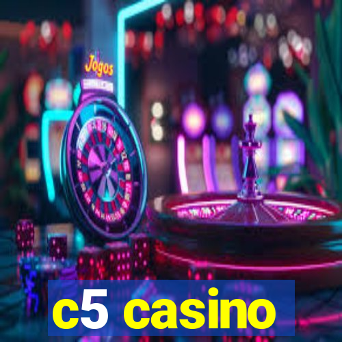 c5 casino